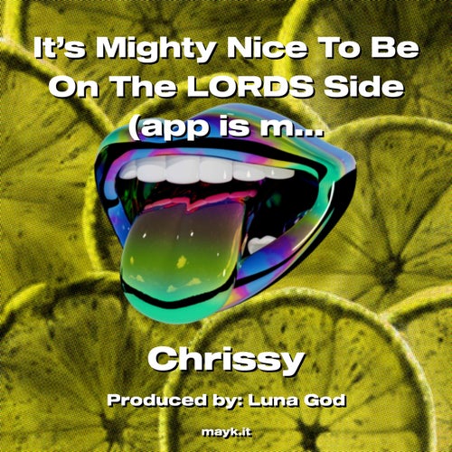 It’s Mighty Nice To Be On The LORDS Side (app is messing up. I couldn’t make any changes)