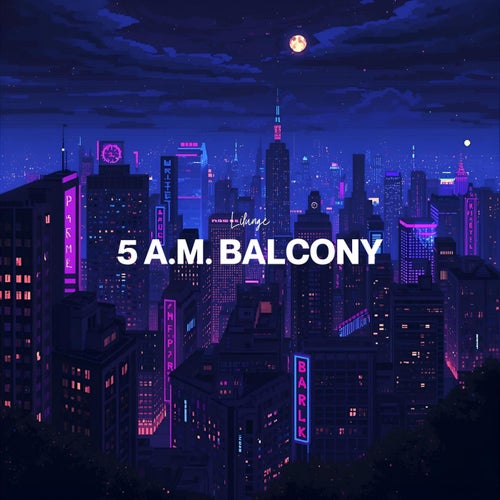 5 A.M. Balcony