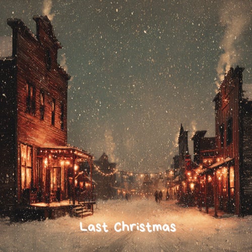 Last Christmas