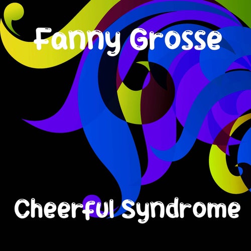 Cheerful Syndrome