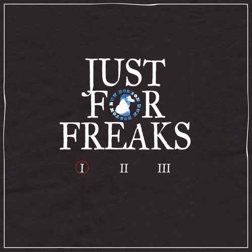 Just For Freaks Vol. 1