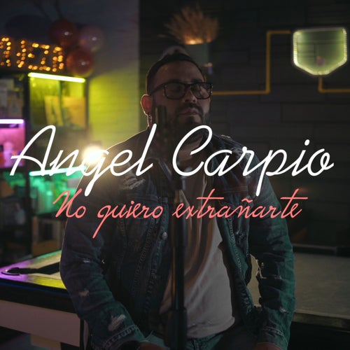 No Quiero Extrañarte