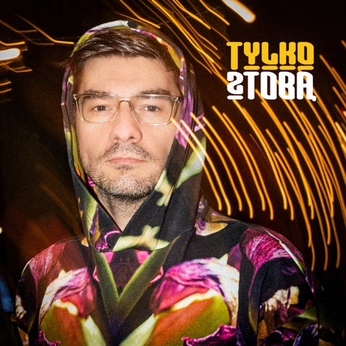 Tylko z Tobą