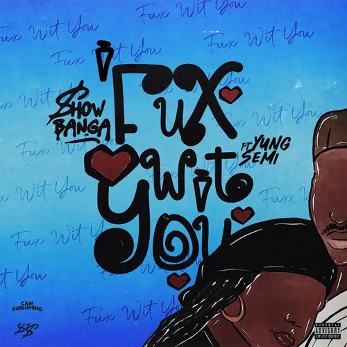 Fux Wit You (feat. Yung Semi)