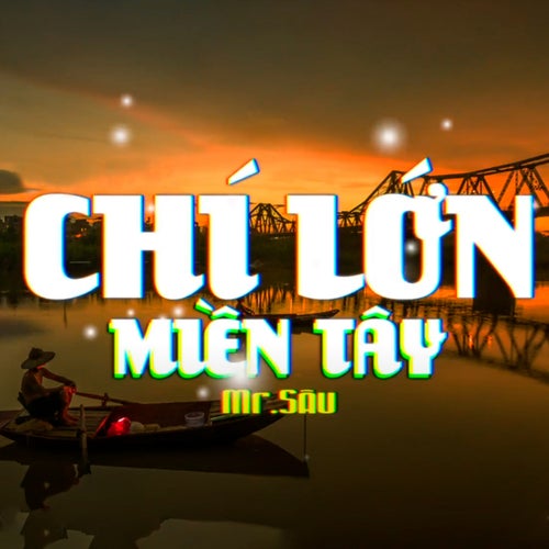 Chí Lớn Miền Tây