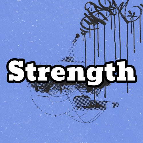 Strength