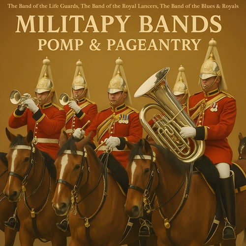 Military Bands Pomp & Pageantry