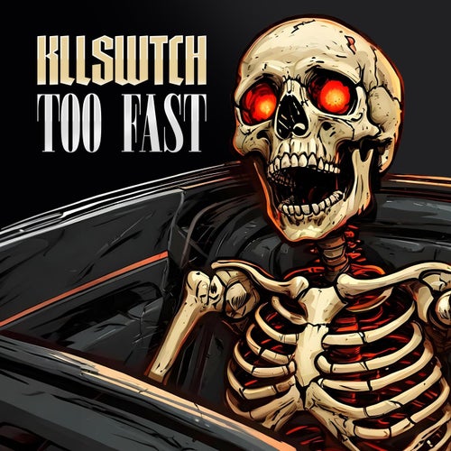 TOO FAST