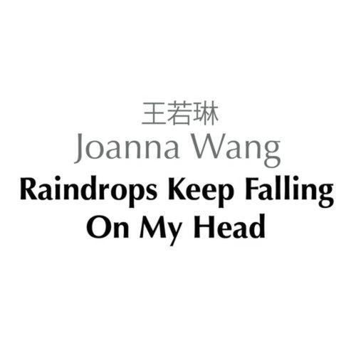 Raindrops Keep Fallin' on My Head