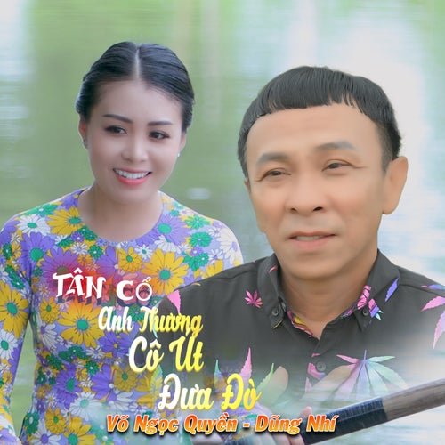 Tân Cổ Anh Thương Cô Út Đưa Đò