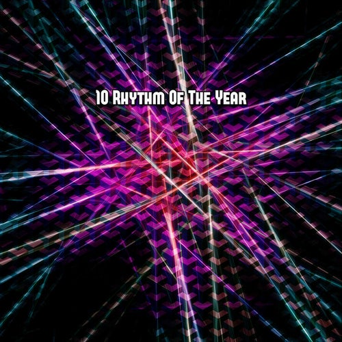 10 Rhythm Of The Year