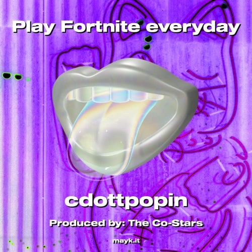 Play Fortnite everyday