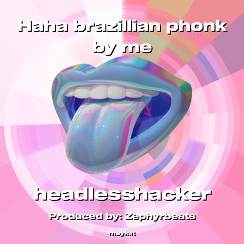 Haha brazillian phonk by me