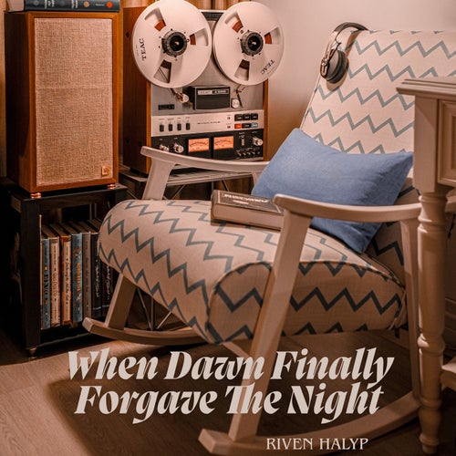 When Dawn Finally Forgave The Night