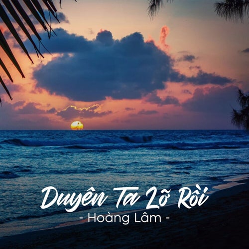 Duyên Ta Lỡ Rồi