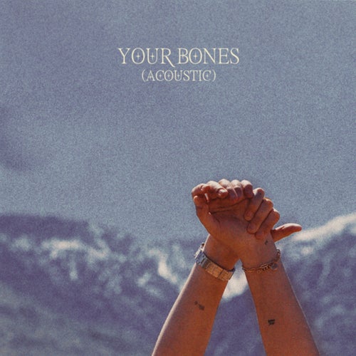 Your Bones (Acoustic)