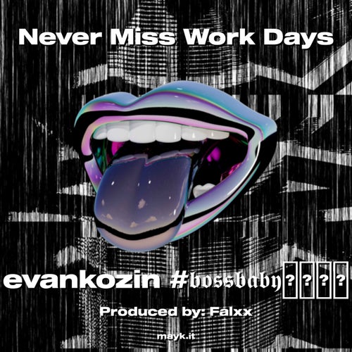 Never Miss Work Days