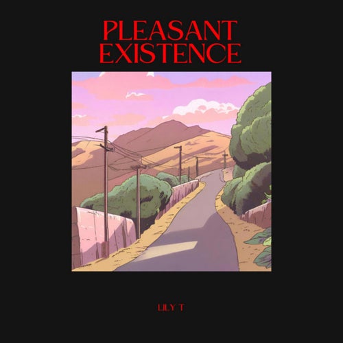 Pleasant Existence