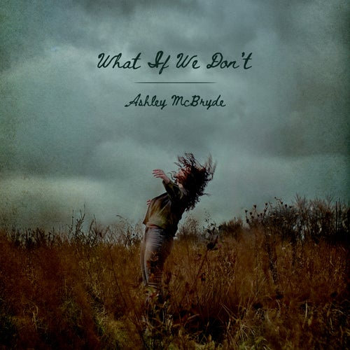 What If We Don't