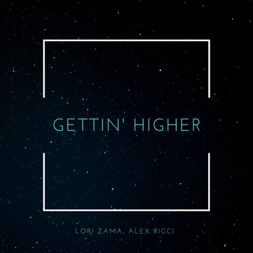 Gettin' Higher