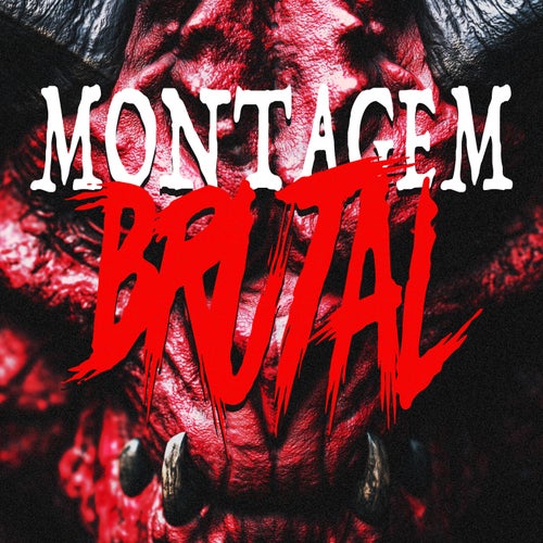 MONTAGEM BRUTAL (Versions)