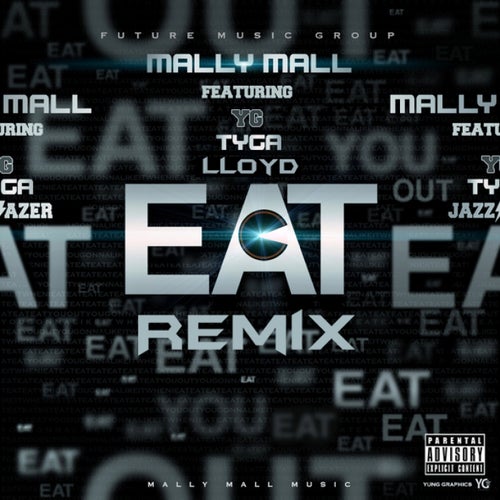 Eat (feat. YG, Tyga & Lloyd) [Remix] - Single