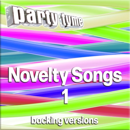 Novelty Songs 1 - Party Tyme (Backing Versions)