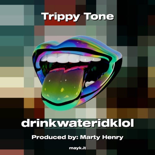 Trippy Tone