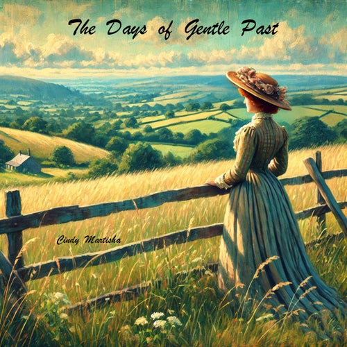 The Days of Gentle Past