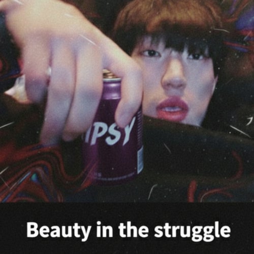 Beauty in the struggle
