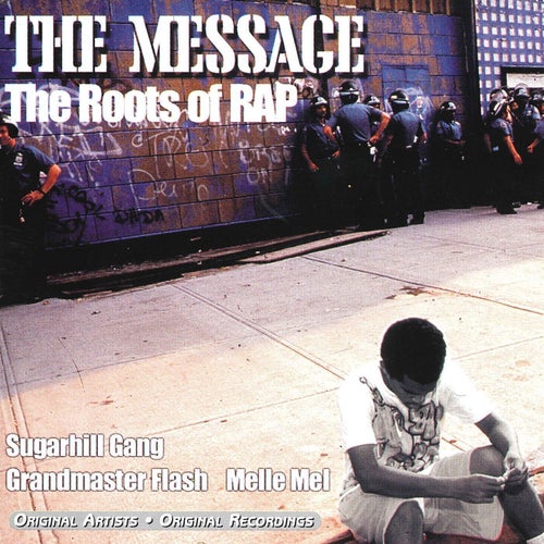 The Message: The Roots of Rap by The Sugarhill Gang, Grandmaster