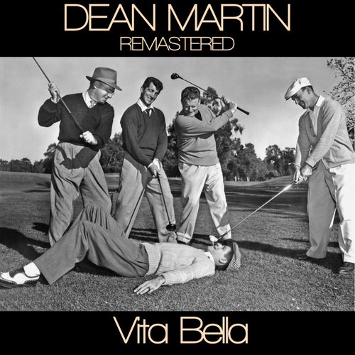 Dean Martin  Vita Bella Remastered (Copy)