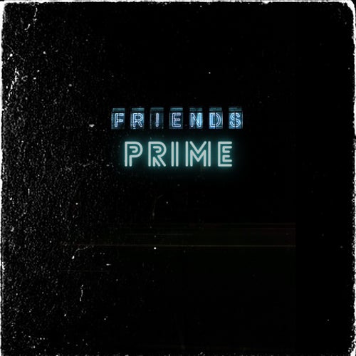 Friends Prime