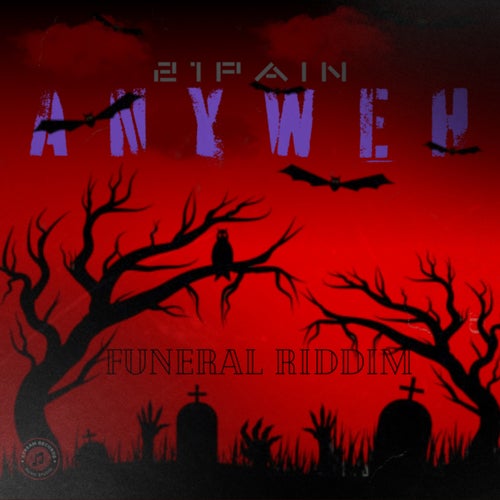 Anyweh (Funeral Riddim )