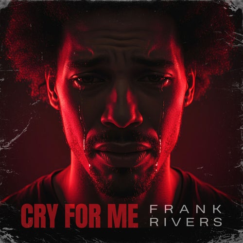 Cry For Me