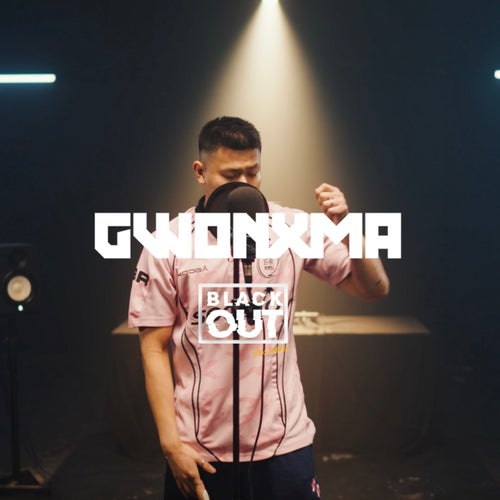 GWonXMA - Blackout Session