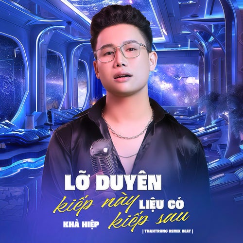 Lỡ Duyên Kiếp Này Liệu Có Kiếp Sau (Beat) (ThahTrung Remix)
