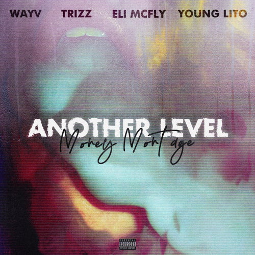 Another Level (feat. Eli McFly & Young Lito)