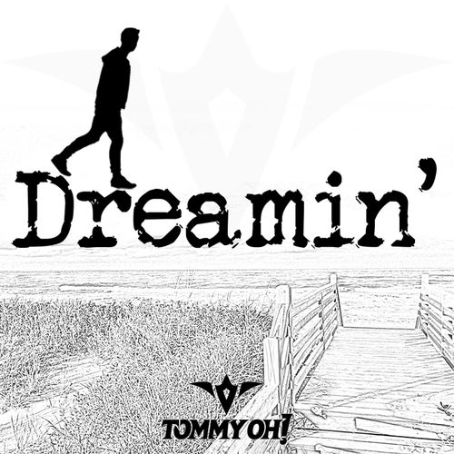Dreamin'