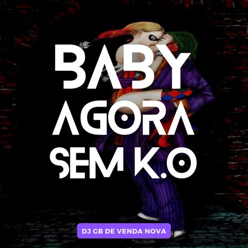 Baby Agora sem K.O