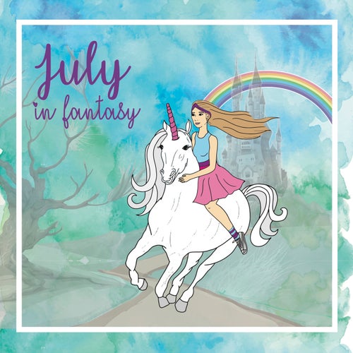 July In Fantasy