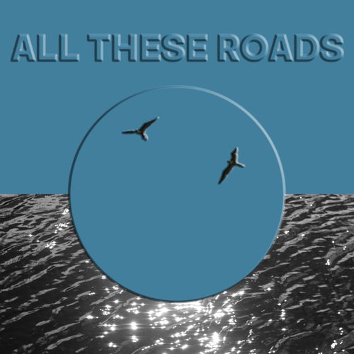 All These Roads