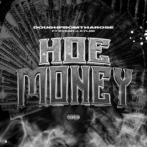 Hoe Money (feat. Rydah J. Klyde)