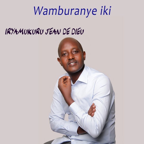 Wamburanye iki