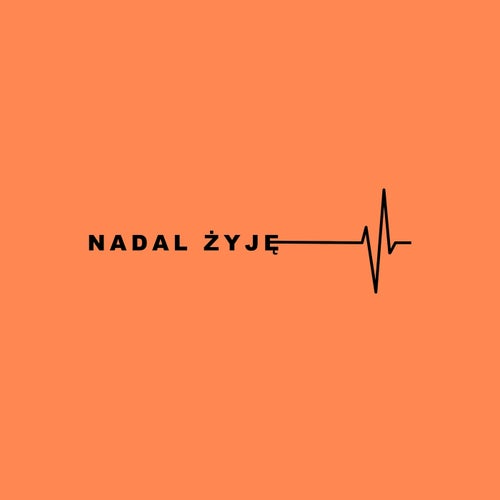 Nadal żyję