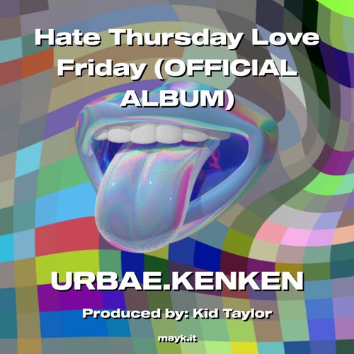 Hate Thursday  Friday (OFFICIAL ALBUM)