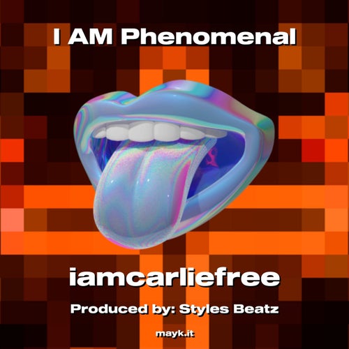 I AM Phenomenal