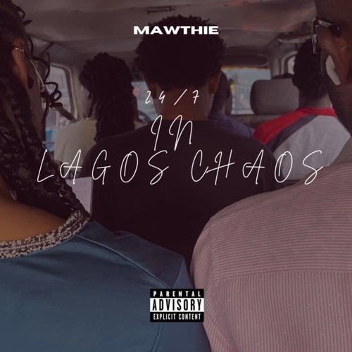 24/7 in Lagos Chaos