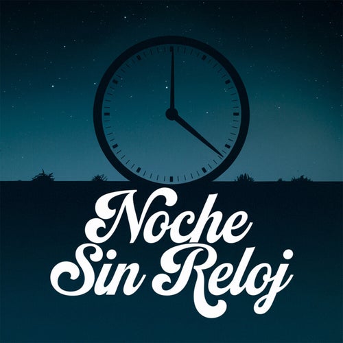 Noche sin reloj