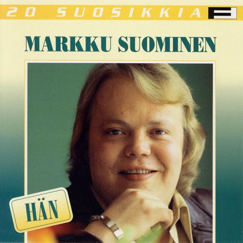 20 Suosikkia / Hän by Markku Suominen on Beatsource